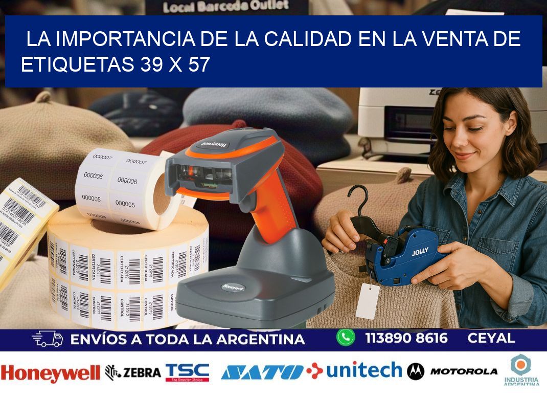 La Importancia de la Calidad en la Venta de Etiquetas 39 x 57