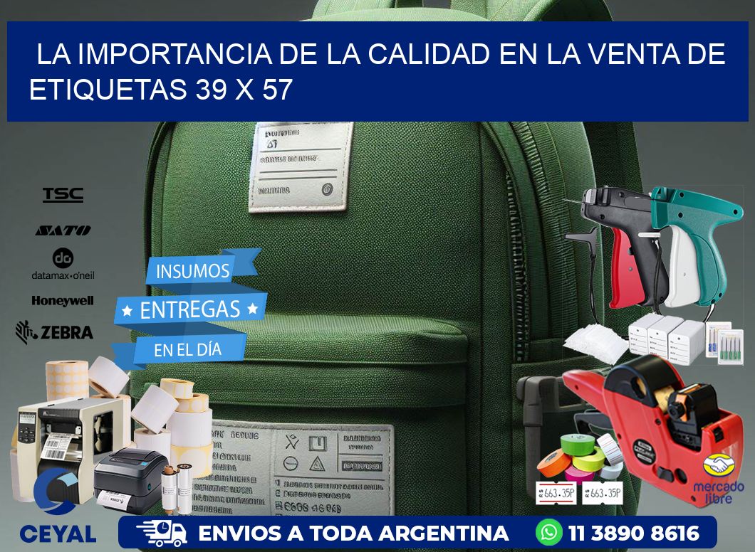La Importancia de la Calidad en la Venta de Etiquetas 39 x 57
