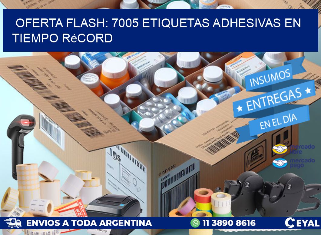 Oferta Flash: 7005 Etiquetas Adhesivas en Tiempo Récord