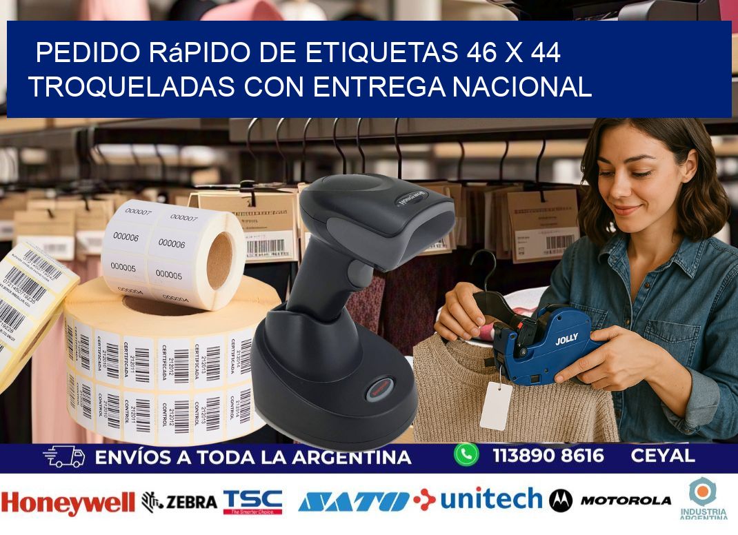 Pedido rápido de etiquetas 46 x 44 troqueladas con entrega nacional