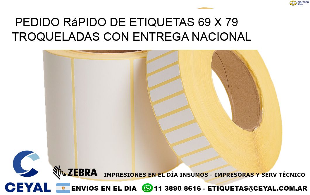 Pedido rápido de etiquetas 69 x 79 troqueladas con entrega nacional