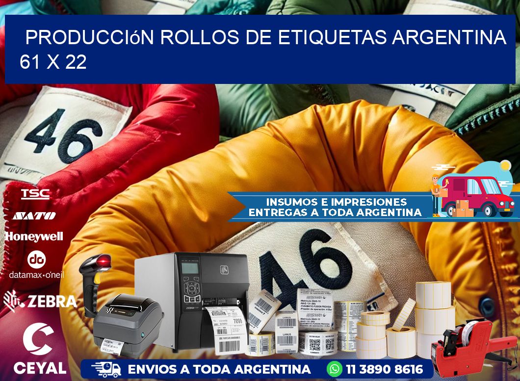 Producción ROLLOS DE ETIQUETAS ARGENTINA 61 x 22