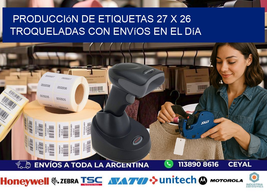 Producción de etiquetas 27 x 26 troqueladas con envíos en el día