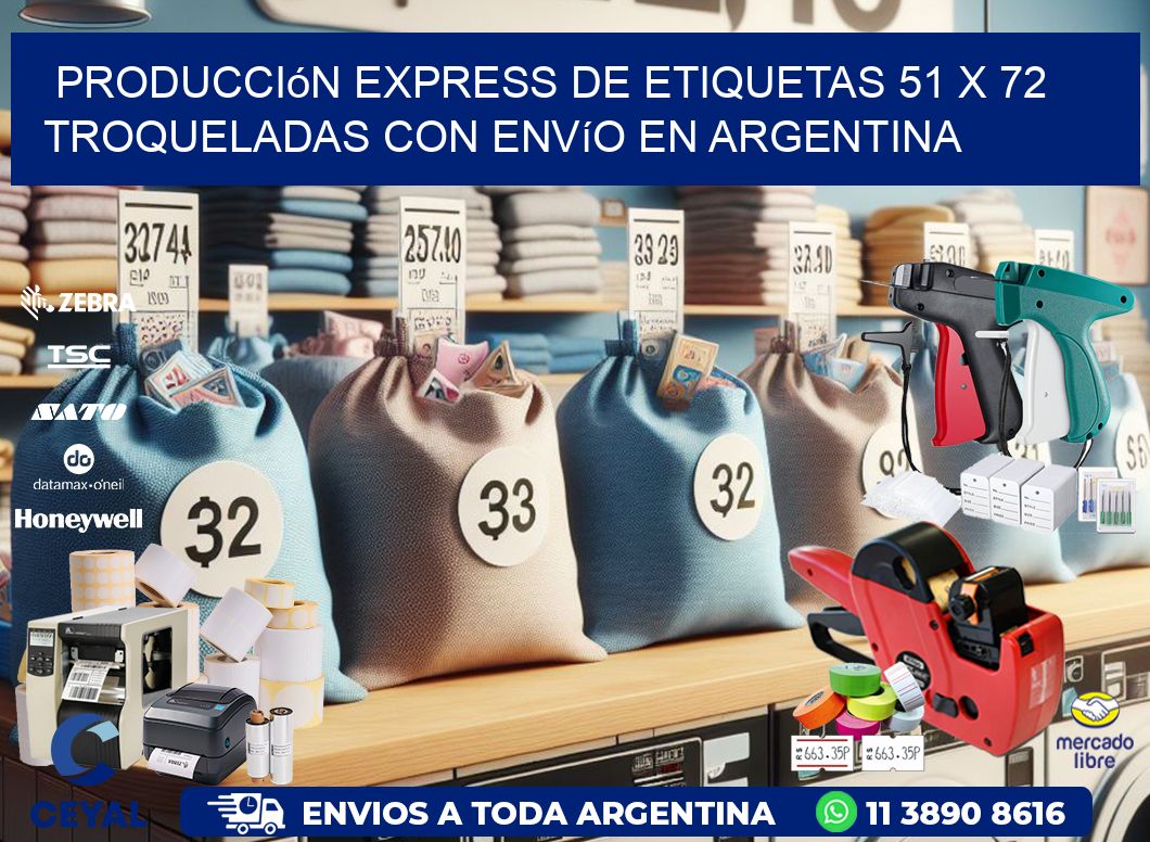 Producción express de etiquetas 51 x 72 troqueladas con envío en Argentina