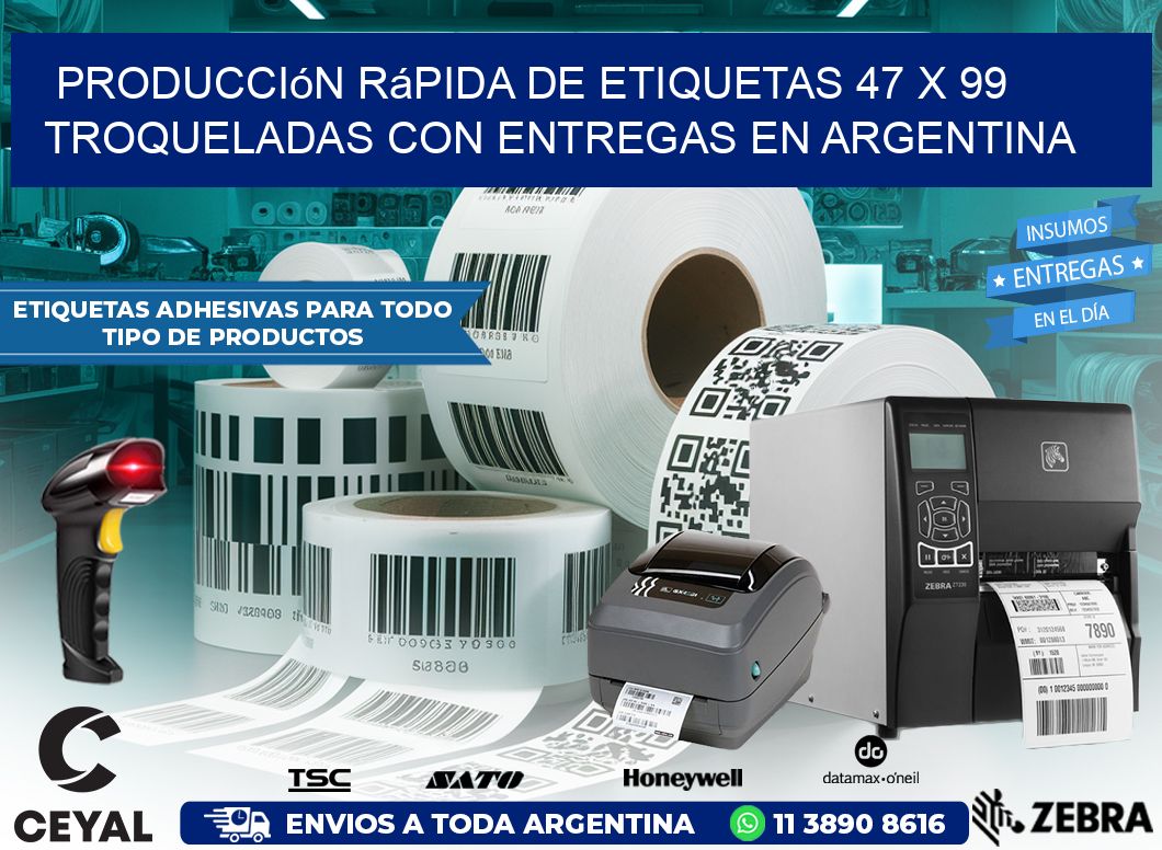 Producción rápida de etiquetas 47 x 99 troqueladas con entregas en Argentina