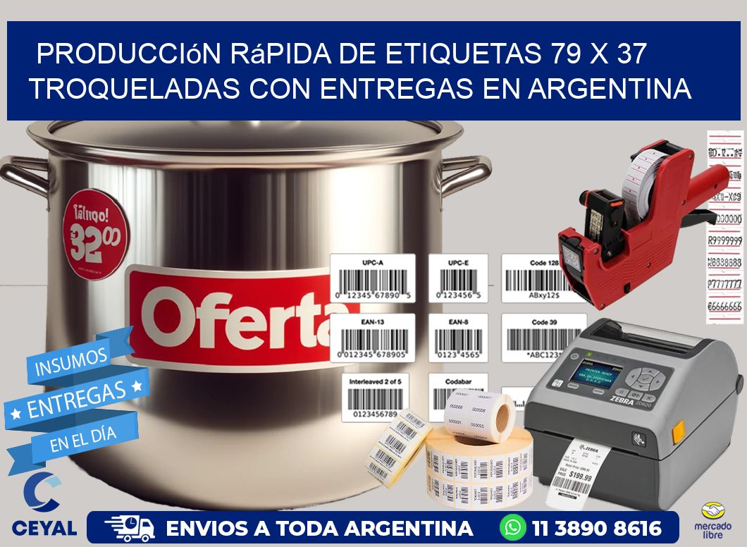 Producción rápida de etiquetas 79 x 37 troqueladas con entregas en Argentina