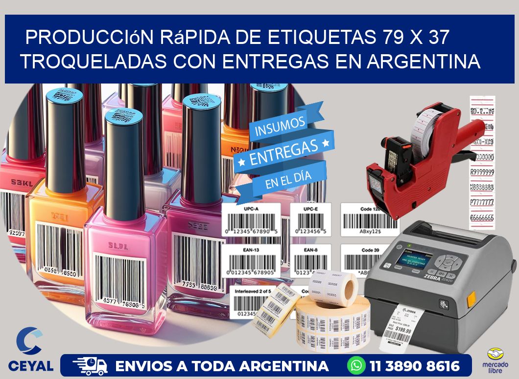 Producción rápida de etiquetas 79 x 37 troqueladas con entregas en Argentina