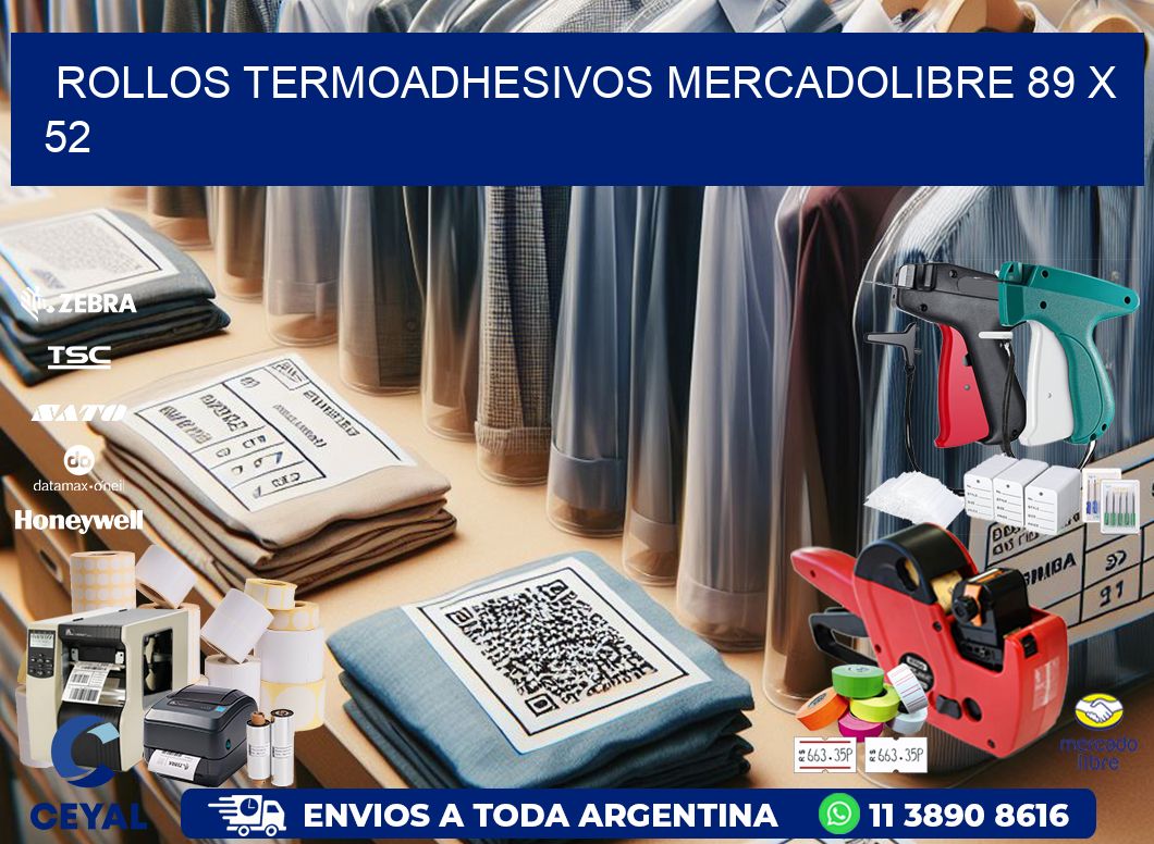 ROLLOS TERMOADHESIVOS MERCADOLIBRE 89 x 52