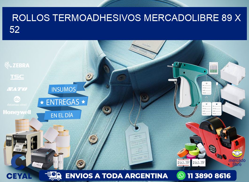 ROLLOS TERMOADHESIVOS MERCADOLIBRE 89 x 52