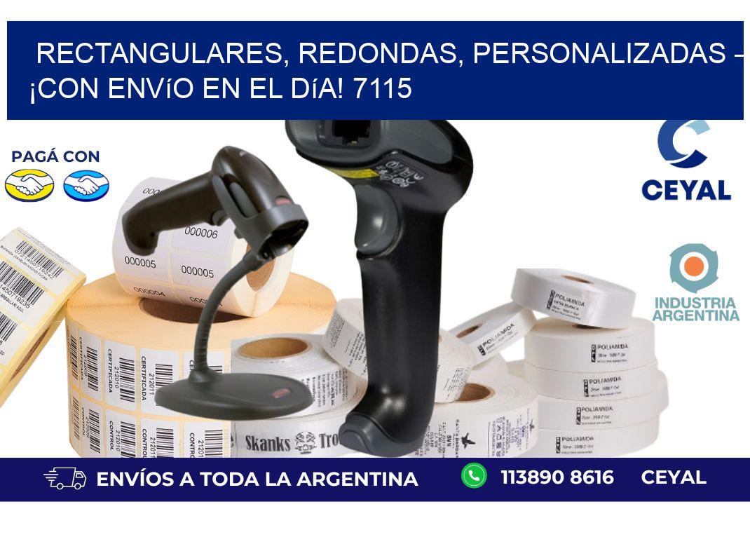 Rectangulares, Redondas, Personalizadas – ¡Con Envío en el Día! 7115