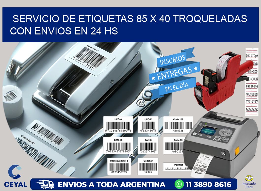 Servicio de etiquetas 85 x 40 troqueladas con envíos en 24 hs