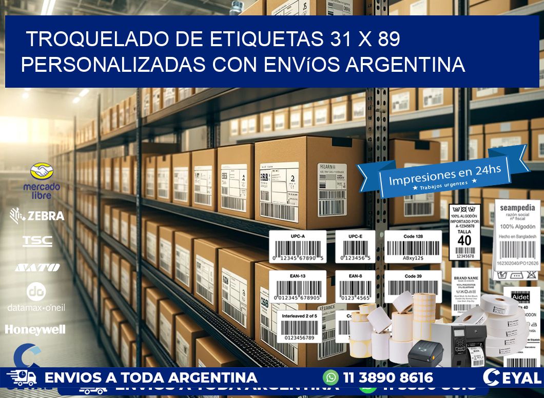 Troquelado de etiquetas 31 x 89 personalizadas con envíos Argentina