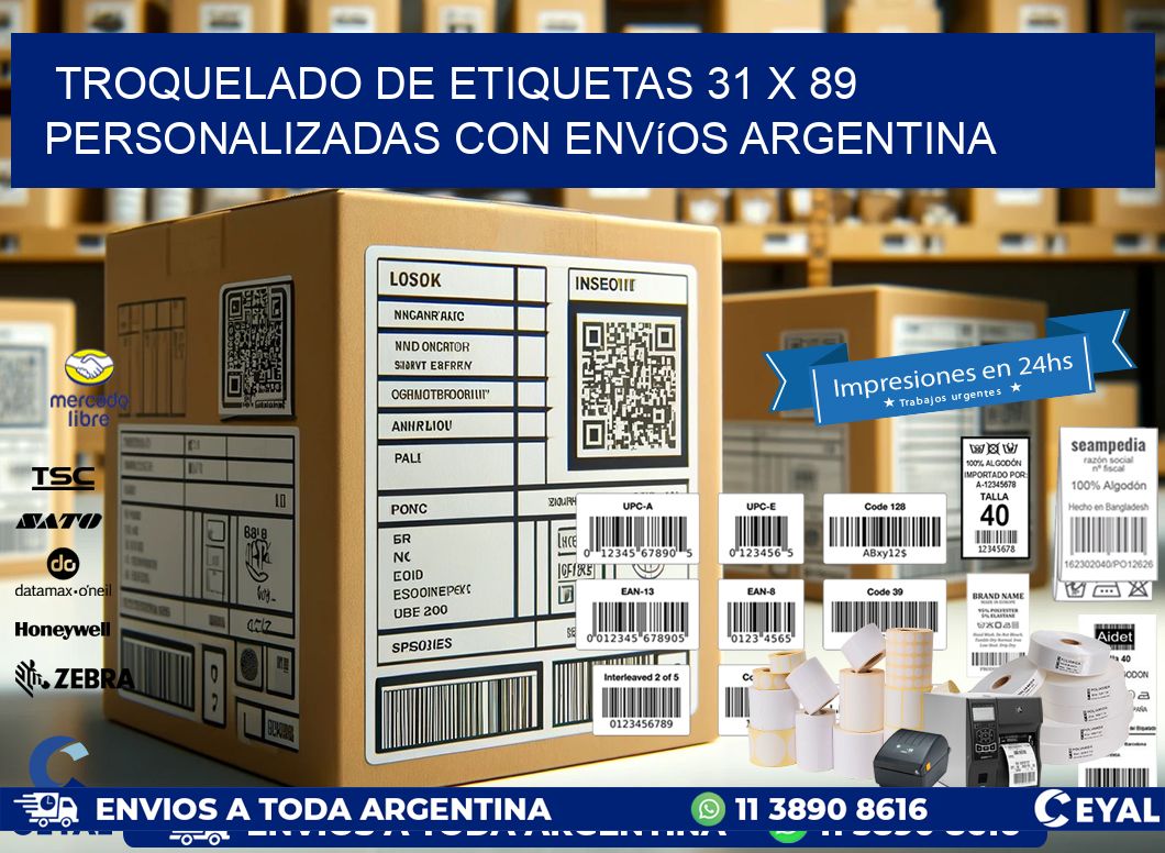Troquelado de etiquetas 31 x 89 personalizadas con envíos Argentina