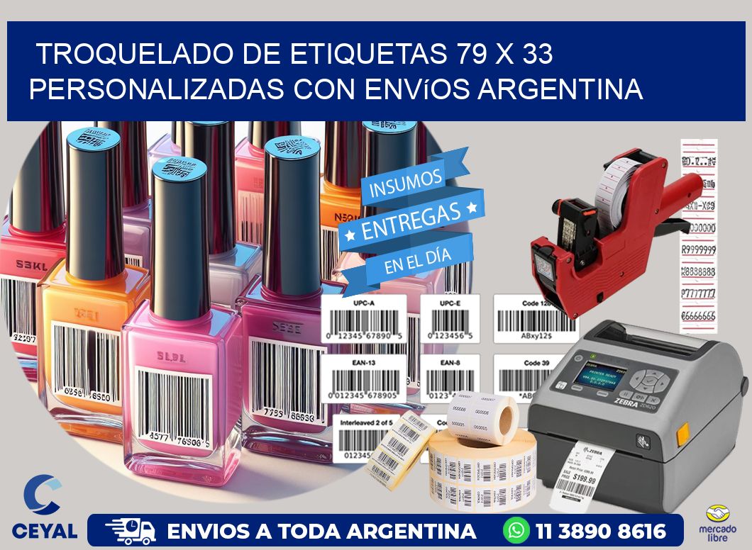 Troquelado de etiquetas 79 x 33 personalizadas con envíos Argentina