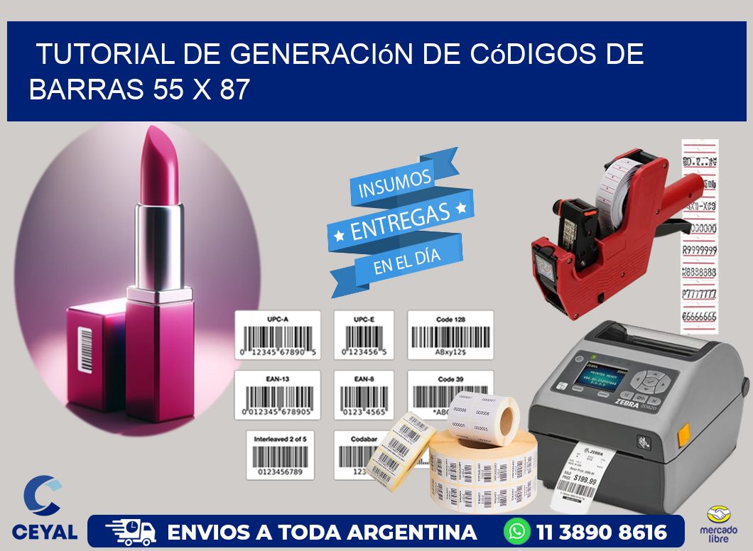 Tutorial de Generación de Códigos de Barras 55 x 87