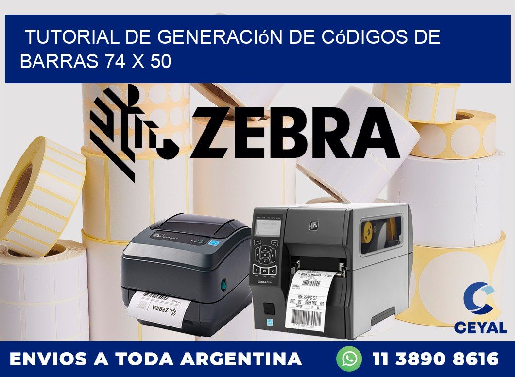 Tutorial de Generación de Códigos de Barras 74 x 50