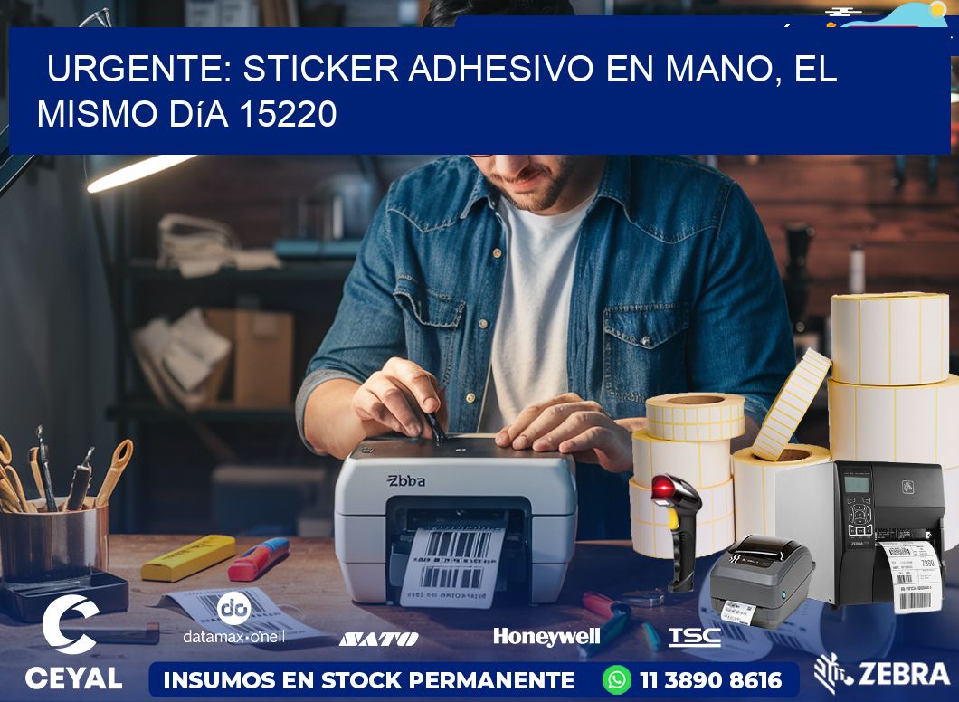 Urgente: Sticker adhesivo en Mano, el Mismo Día 15220