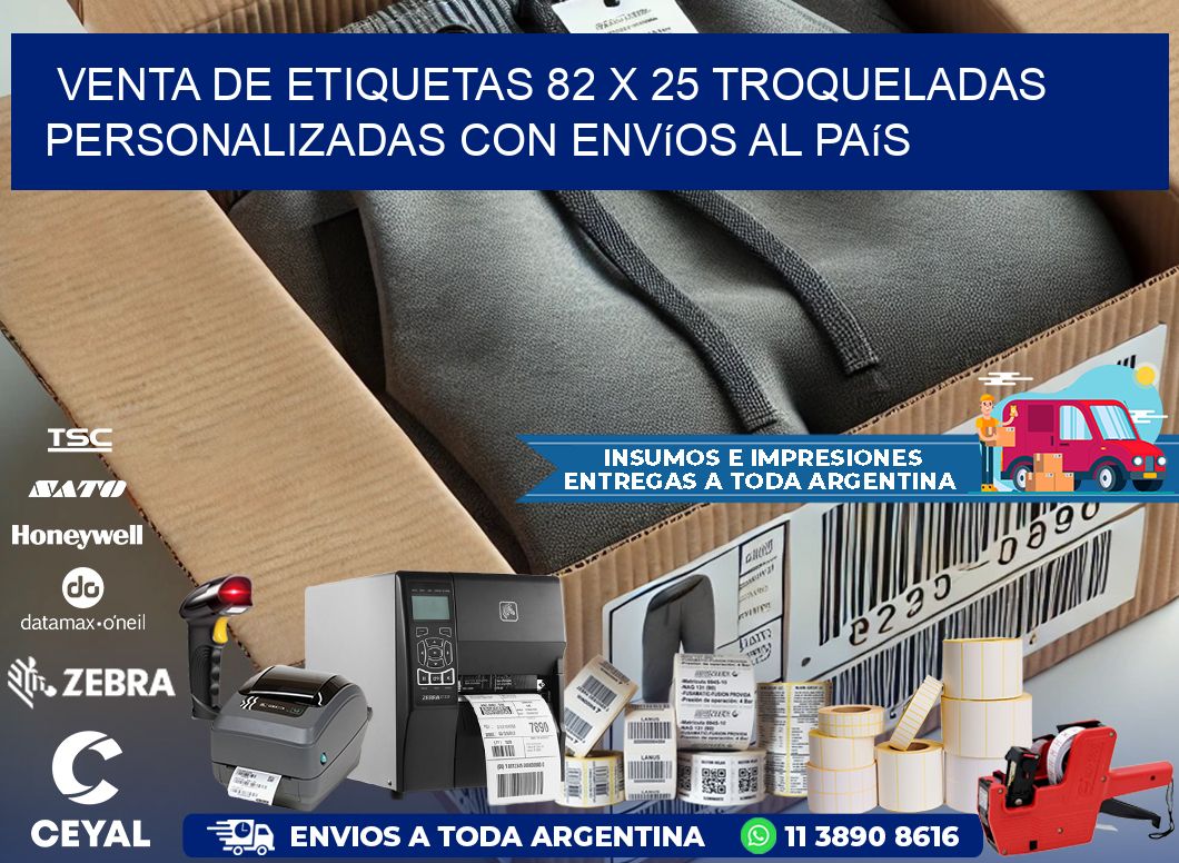 Venta de etiquetas 82 x 25 troqueladas personalizadas con envíos al país