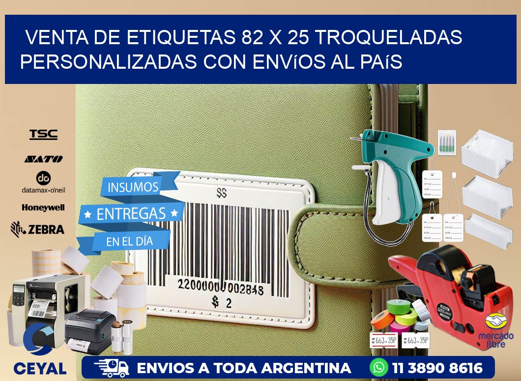 Venta de etiquetas 82 x 25 troqueladas personalizadas con envíos al país