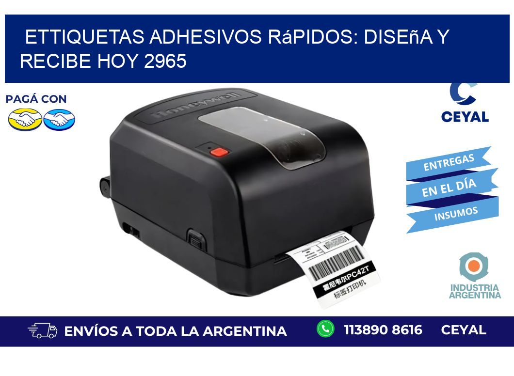 ettiquetas Adhesivos Rápidos: Diseña y Recibe Hoy 2965