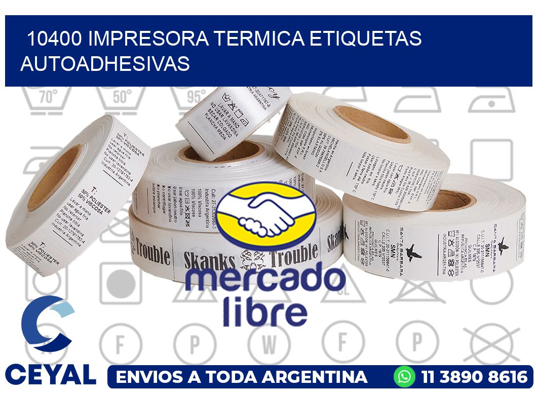 10400 Impresora termica etiquetas autoadhesivas