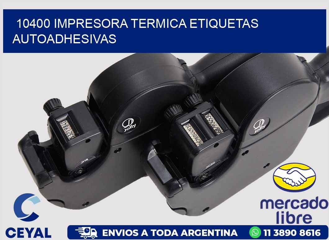 10400 Impresora termica etiquetas autoadhesivas