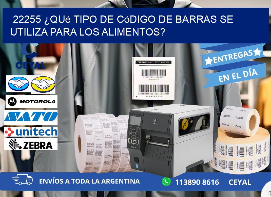 22255 ¿Qué tipo de código de barras se utiliza para los alimentos?