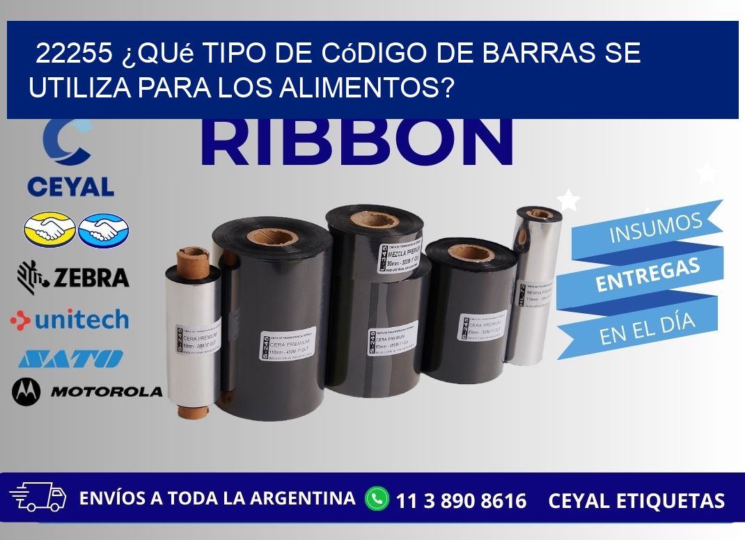 22255 ¿Qué tipo de código de barras se utiliza para los alimentos?