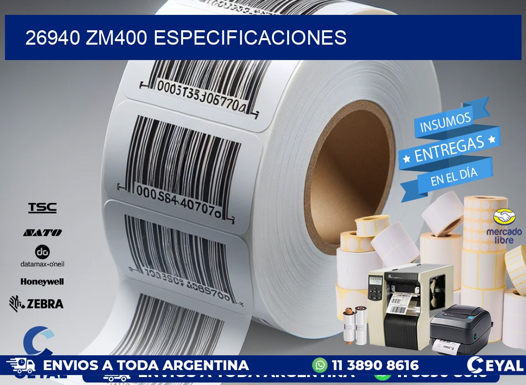 26940 ZM400 especificaciones