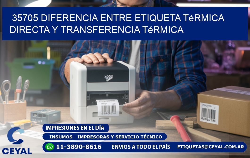 35705 diferencia entre etiqueta térmica directa y transferencia térmica