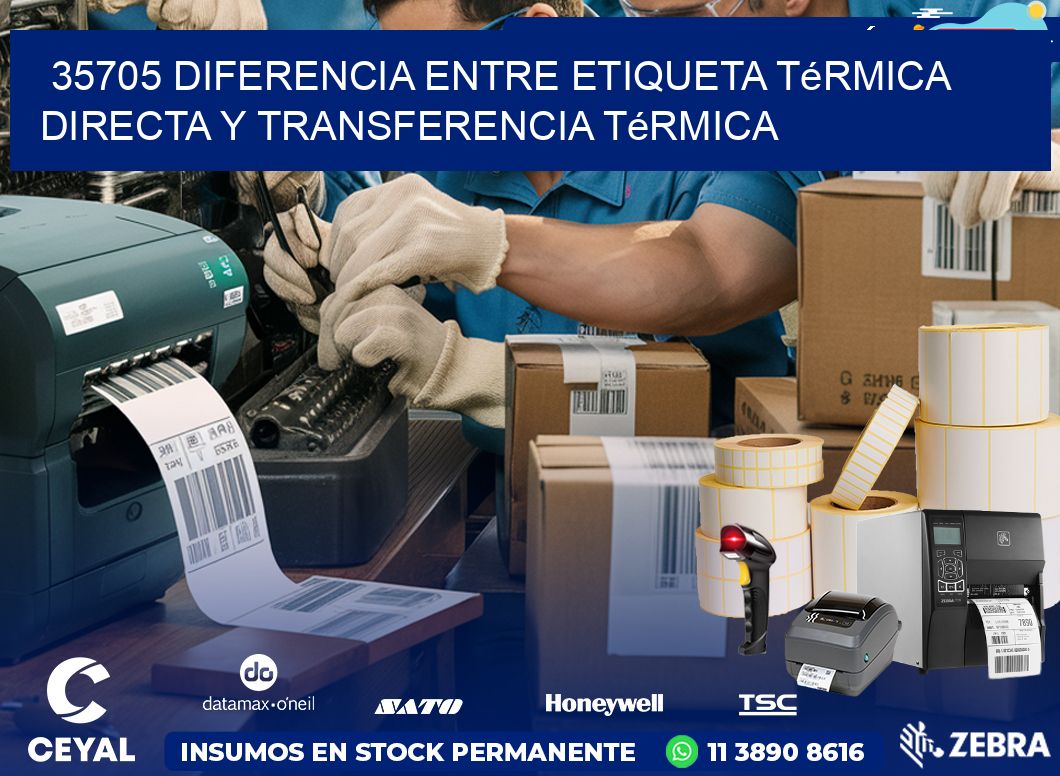 35705 diferencia entre etiqueta térmica directa y transferencia térmica