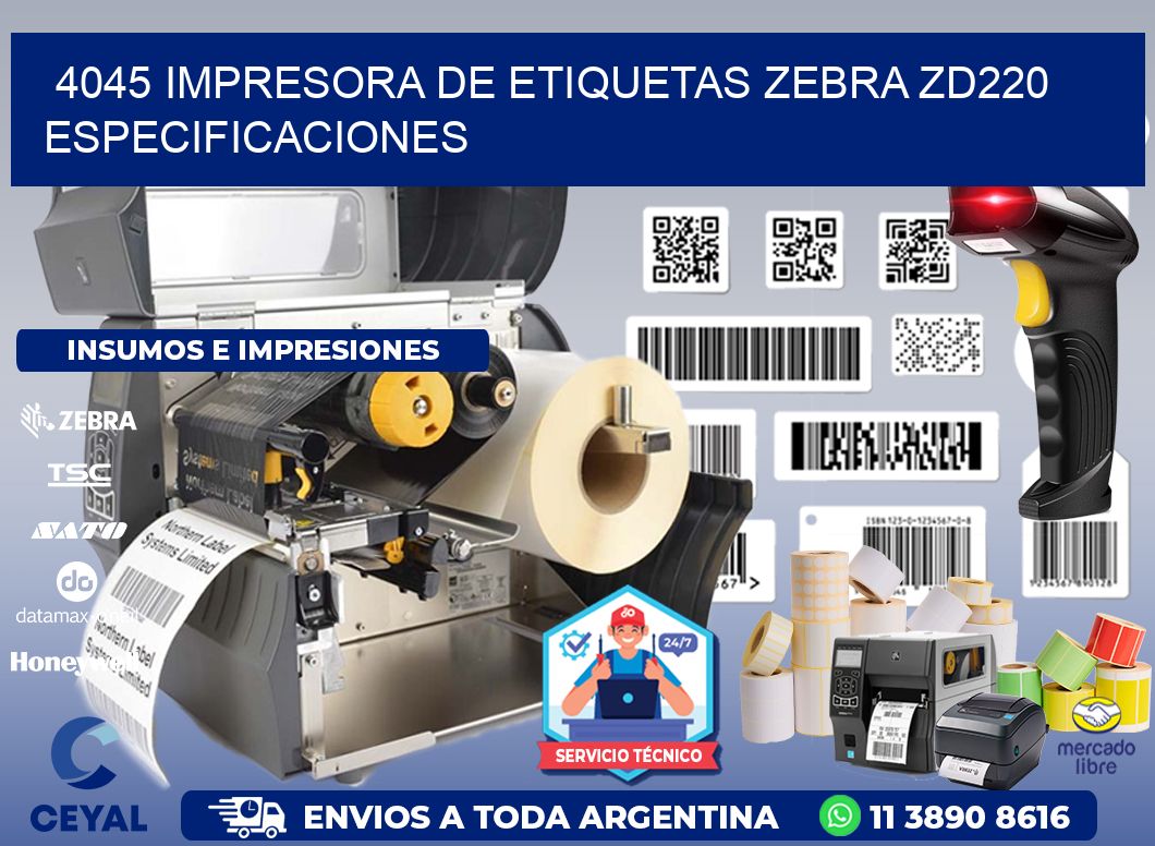4045 impresora de etiquetas Zebra ZD220 especificaciones