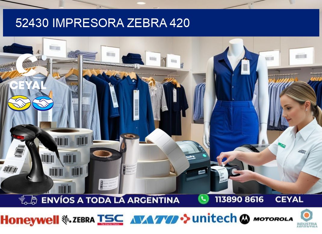 52430 impresora zebra 420