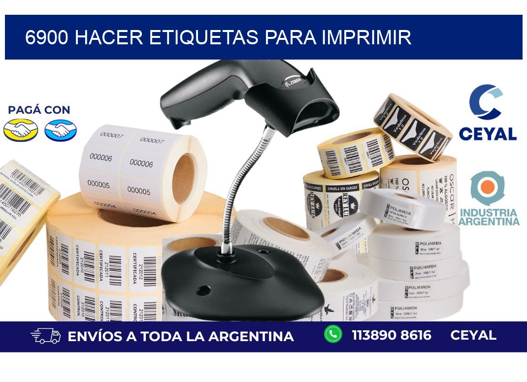 6900 Hacer etiquetas para imprimir