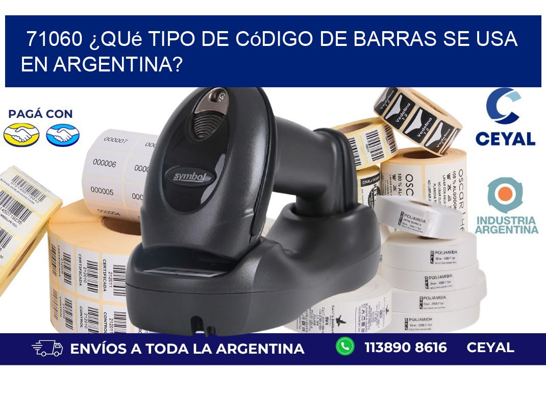 71060 ¿Qué tipo de código de barras se usa en Argentina?