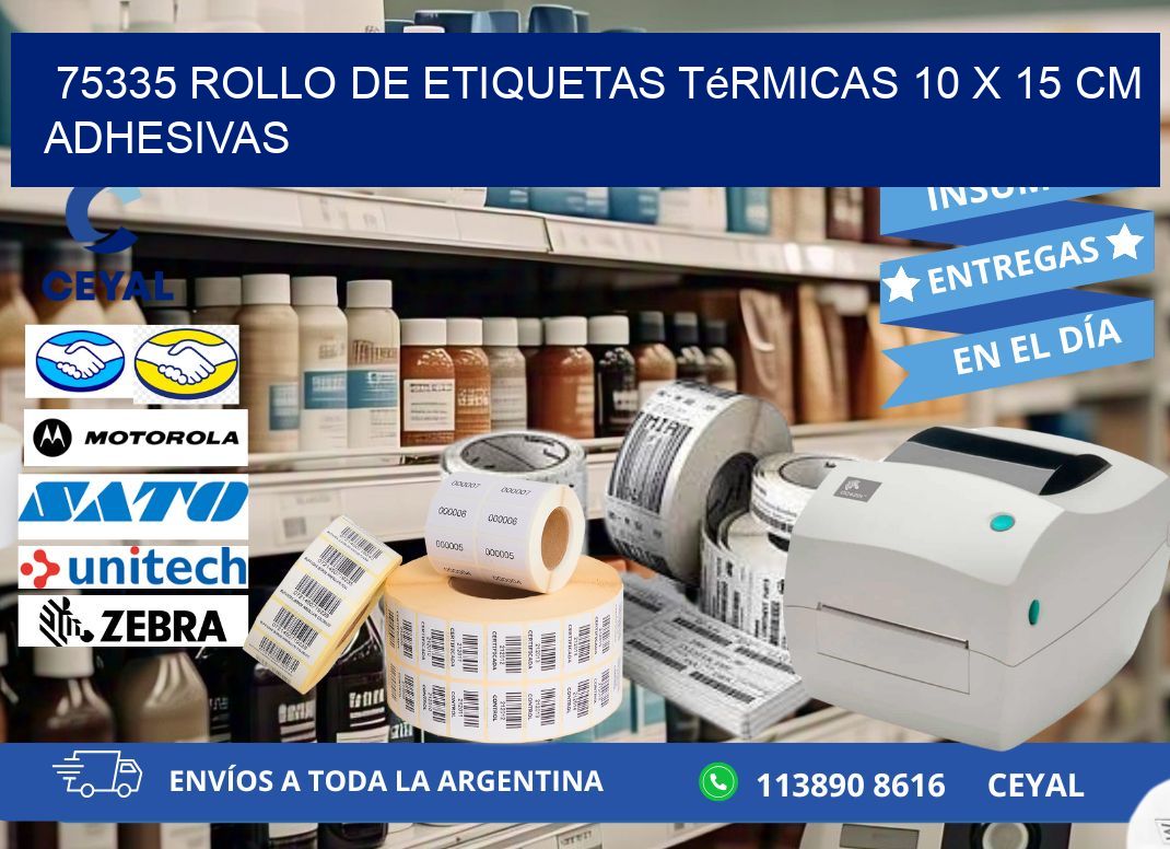 75335 Rollo de Etiquetas Térmicas 10 x 15 cm Adhesivas