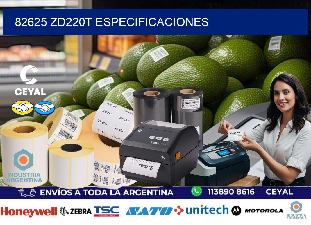 82625 ZD220t especificaciones