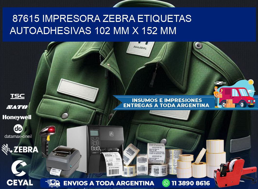 87615 impresora zebra etiquetas autoadhesivas 102 mm x 152 mm