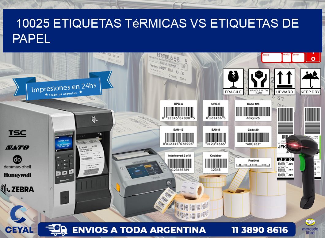 10025 etiquetas térmicas vs etiquetas de papel