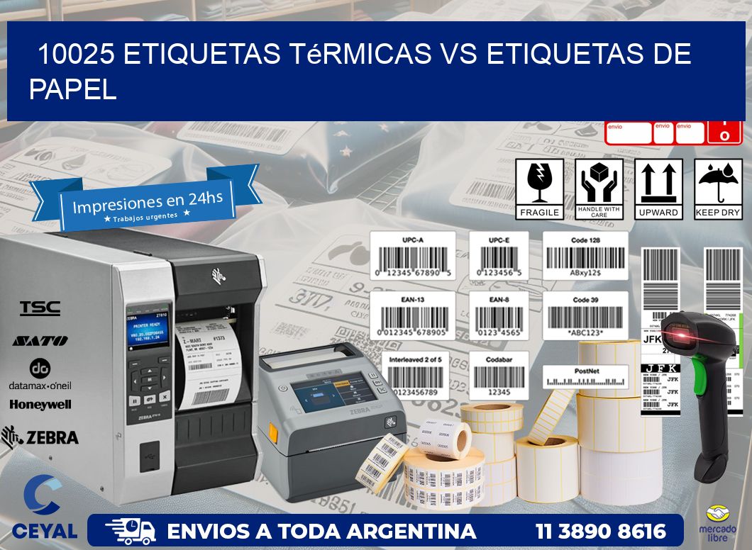 10025 etiquetas térmicas vs etiquetas de papel
