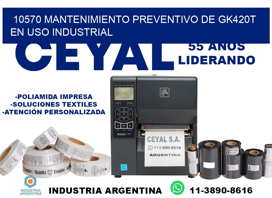 10570 mantenimiento preventivo de gk420t en uso industrial