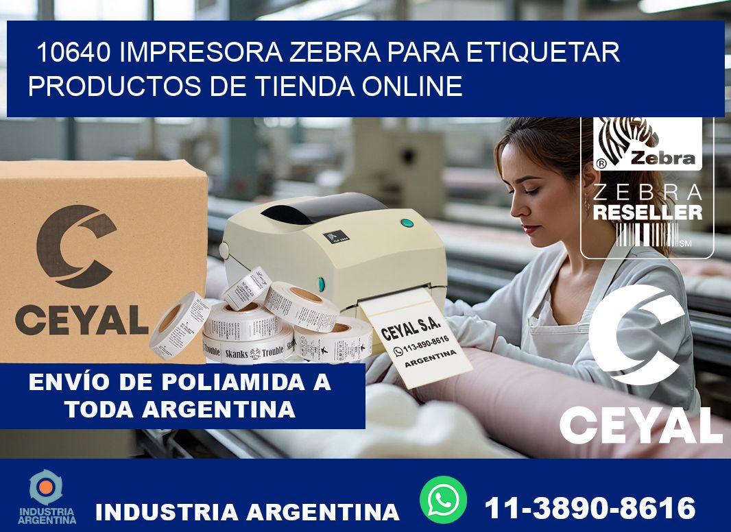 10640 impresora Zebra para etiquetar productos de tienda online