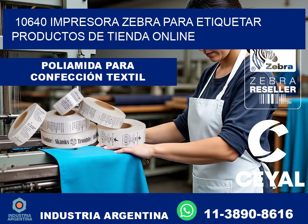 10640 impresora Zebra para etiquetar productos de tienda online