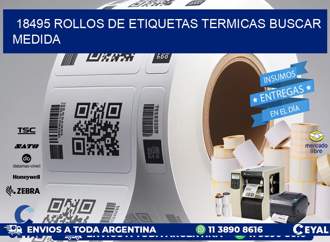 18495 rollos de etiquetas termicas buscar medida