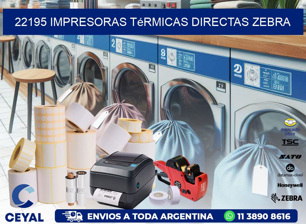 22195 impresoras térmicas directas zebra
