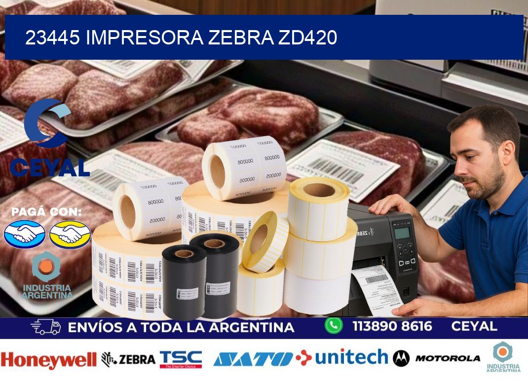 23445 Impresora Zebra ZD420