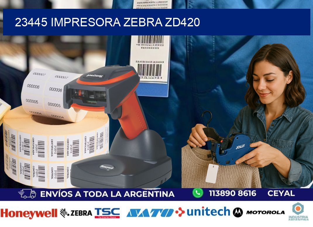 23445 Impresora Zebra ZD420
