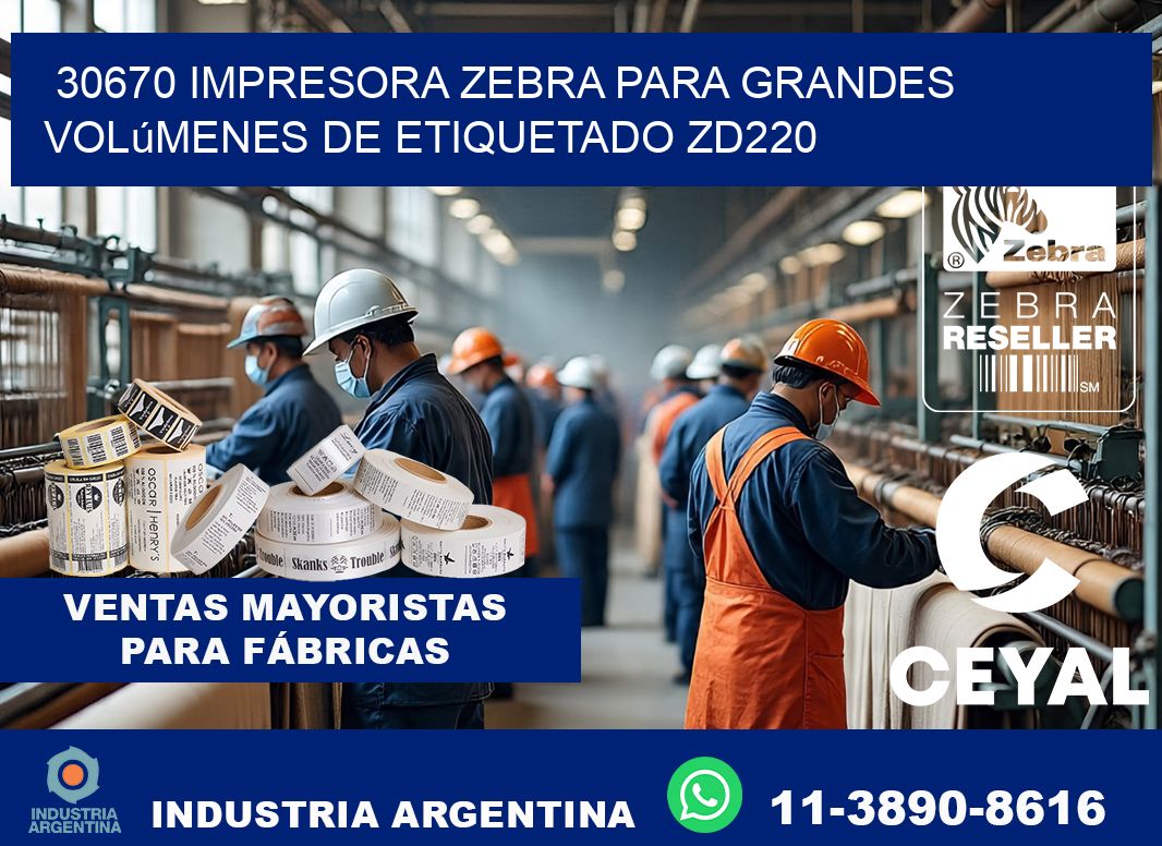 30670 impresora Zebra para grandes volúmenes de etiquetado ZD220