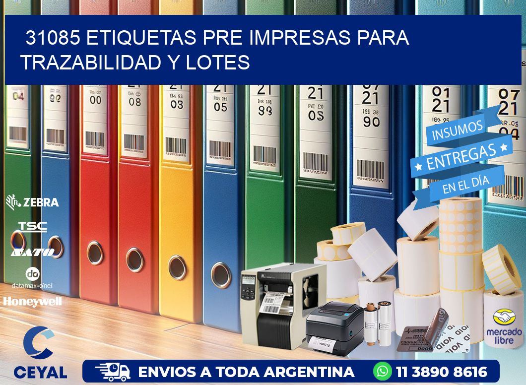31085 etiquetas pre impresas para trazabilidad y lotes