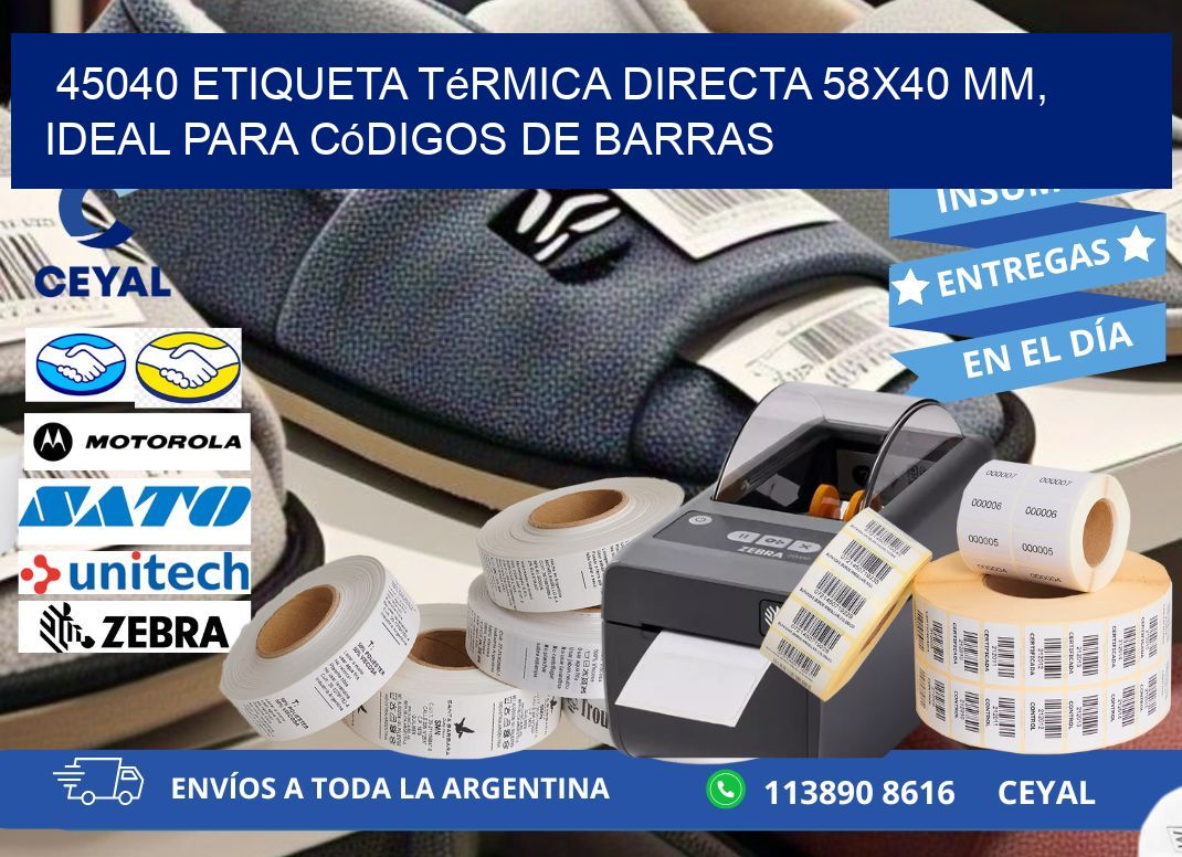 45040 Etiqueta Térmica Directa 58x40 mm, ideal para códigos de barras